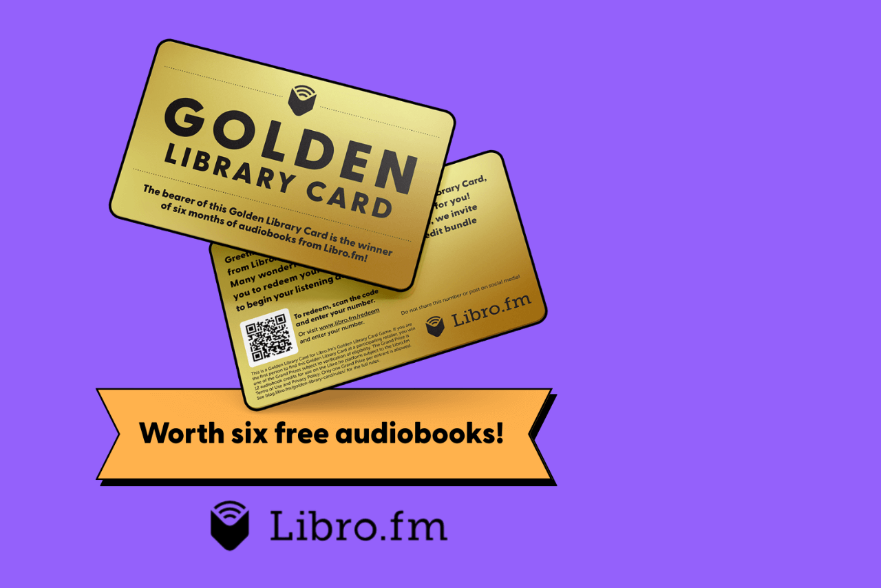 The front and back of a golden library card. Text says worth six free audiobooks. Libro.fm.