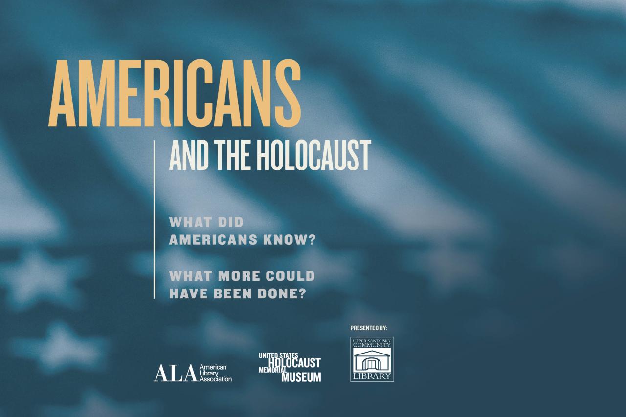 Text says Americans and the Holocaust. What did Americans know? What more could have been done? 