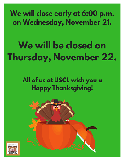 flyer about Thanksgiving hours at USCL