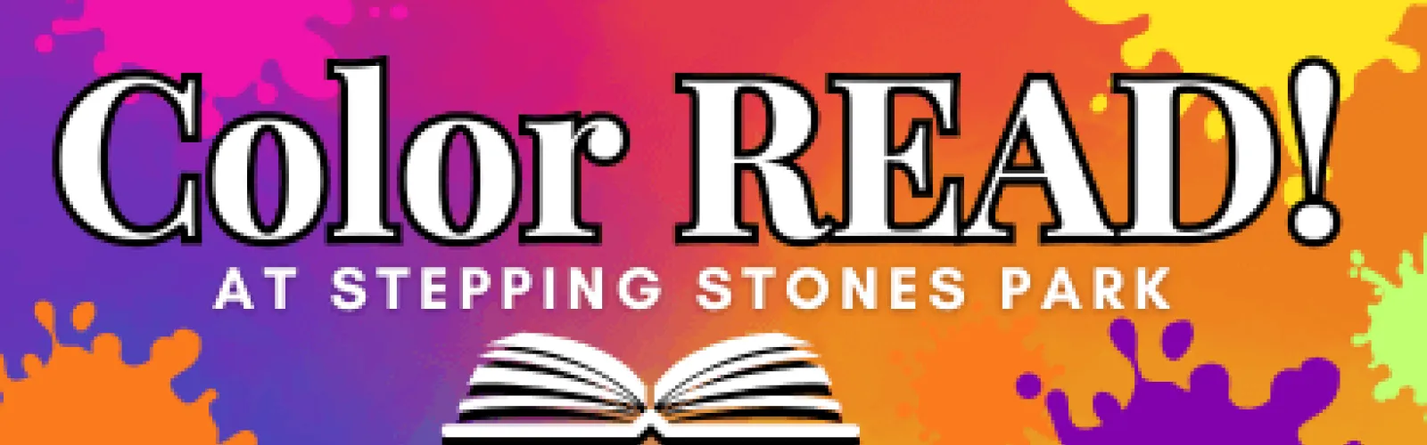 Splotches of color. Text says Color Read at Stepping Stones.