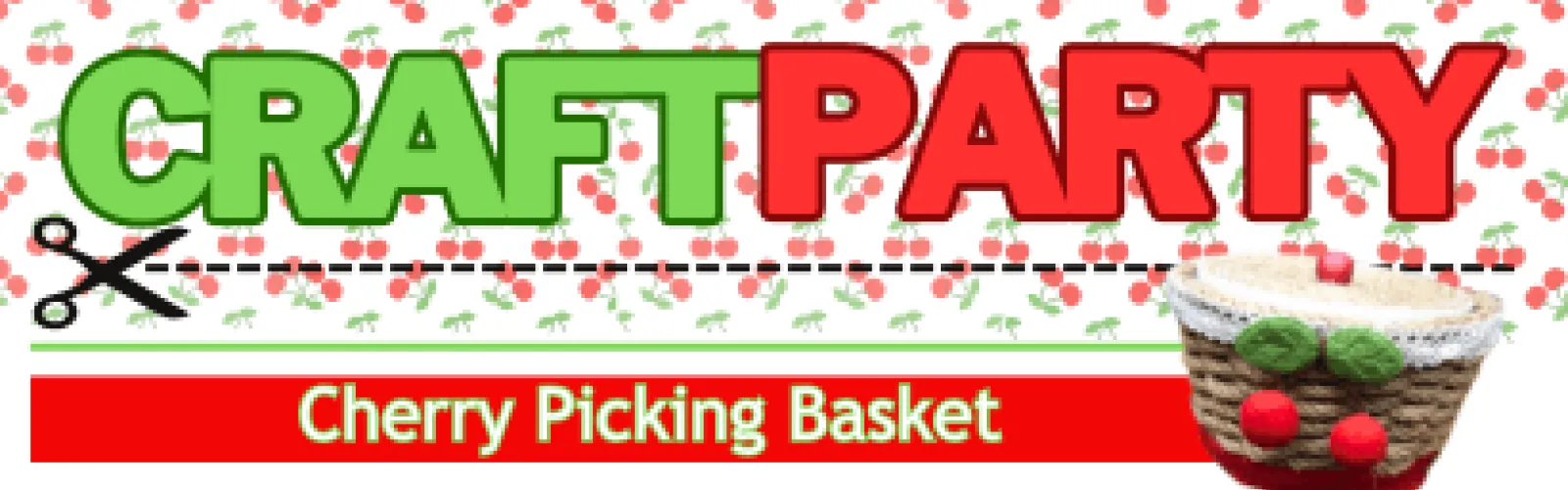 A woven basket with fabric cherries. Text says Craft Party cherry picking basket.